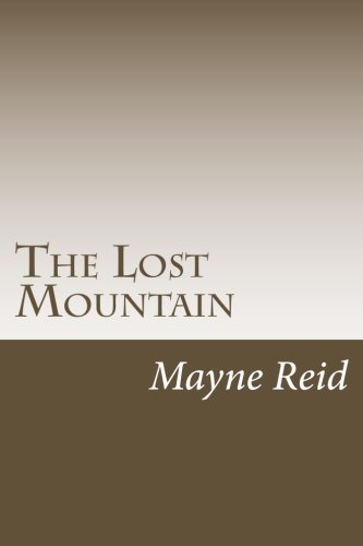 The Lost Mountain: A Tale of Sonora
